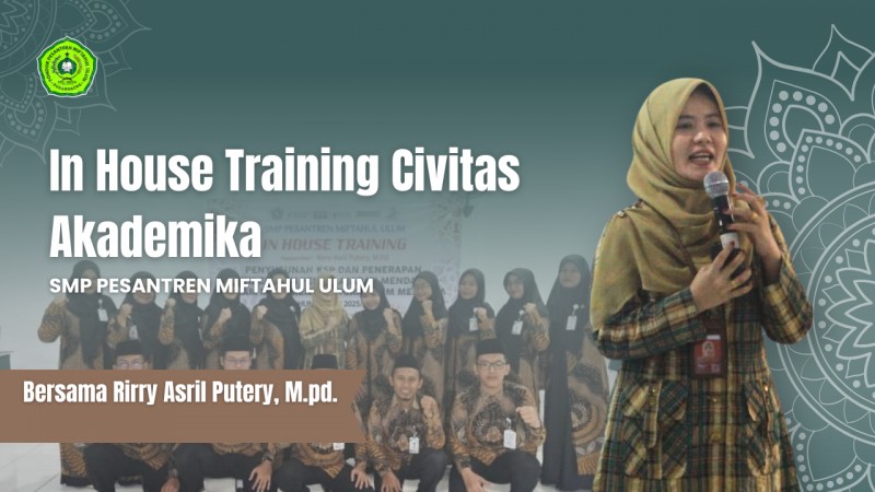 In House Training Guru SMP Pesantren Miftahul Ulum Setu